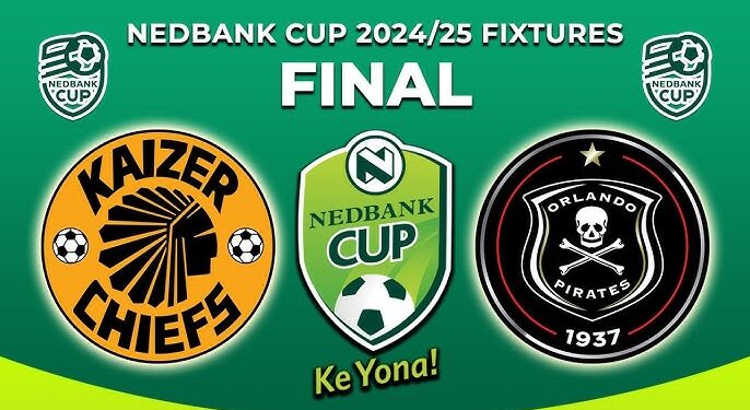 Soweto Derby Showdown: Pirates vs Chiefs in 2025 Nedbank Cup Final!